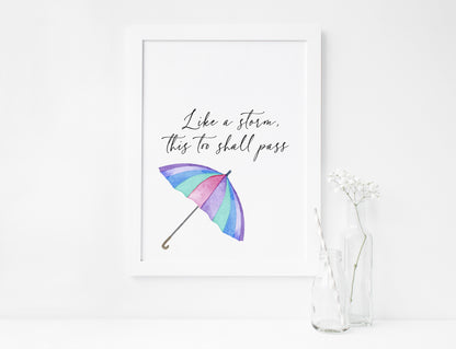 Like a storm this too shall pass inspirational motivating, gift for a friend, bedroom motivational home unframed wall art poster print