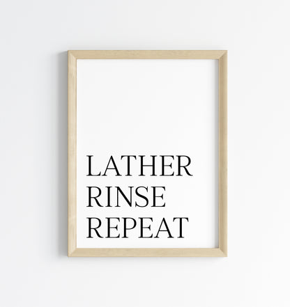 Bathroom print Lather rinse repeat simplistic bathroom wash room unframed wall art poster print, bathroom signs, bathroom accessories, bathroom pictures, art signs