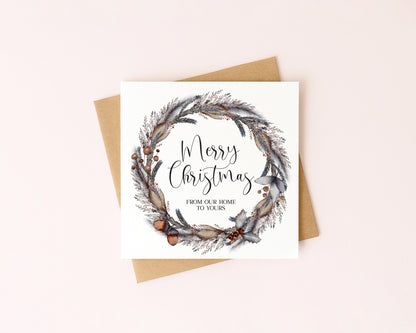 Merry Christmas festive brown & grey wreath from our home to yours Card (with Envelope)