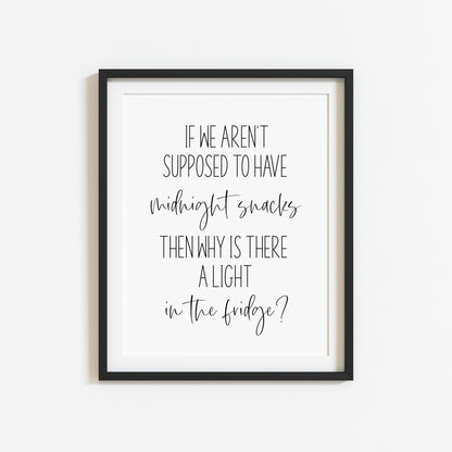 If we aren't supposed to have midnight snacks, funny kitchen unframed wall art poster print