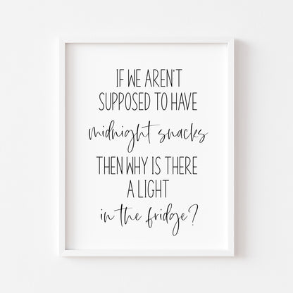 If we aren't supposed to have midnight snacks, funny kitchen unframed wall art poster print