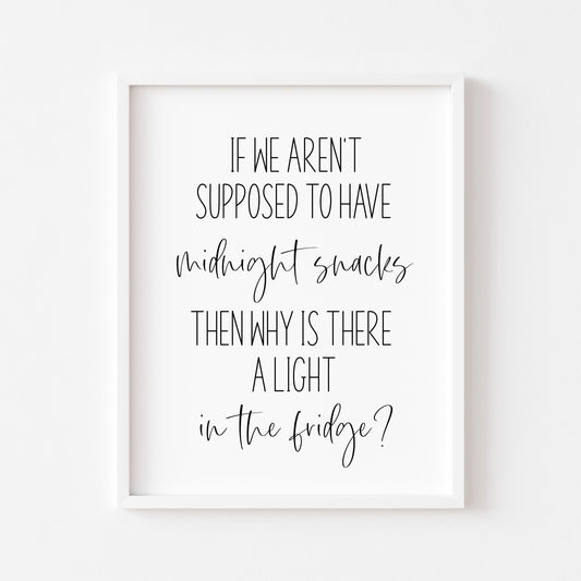 If we aren't supposed to have midnight snacks, funny kitchen unframed wall art poster print