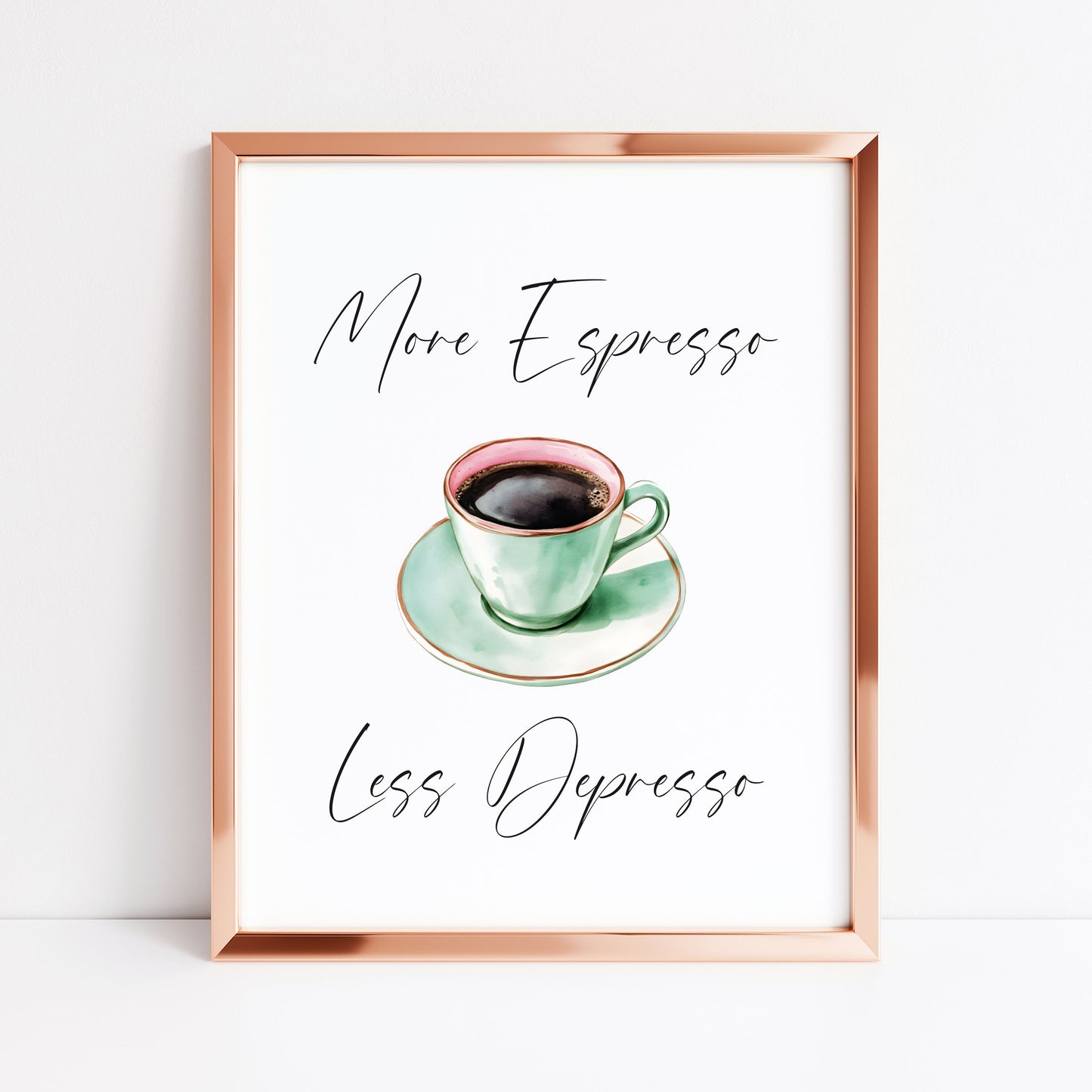 More Espresso less Depresso green pink coffee Print Funny Kitchen Wall Art (unframed)