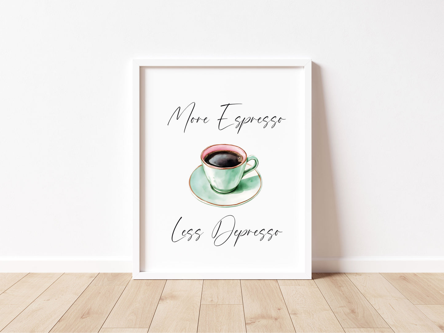 More Espresso less Depresso green pink coffee Print Funny Kitchen Wall Art (unframed)