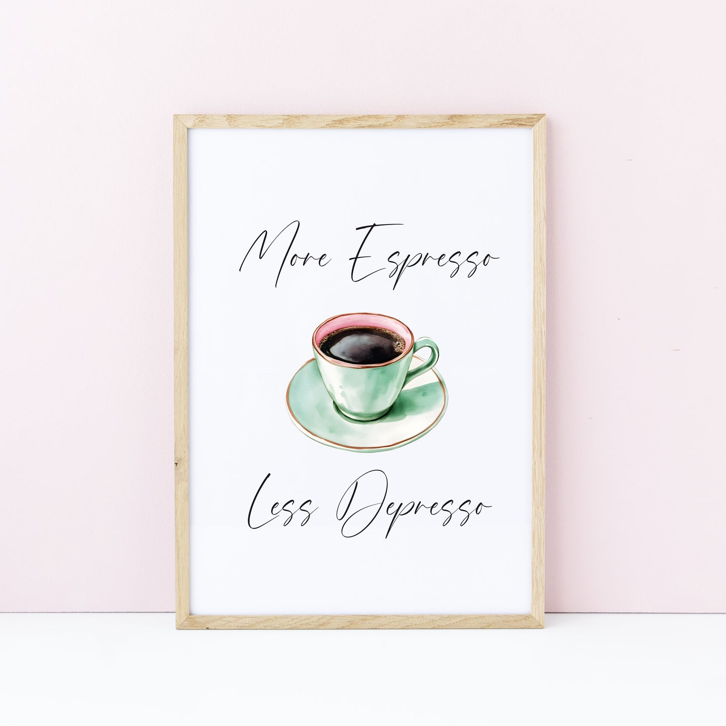 More Espresso less Depresso green pink coffee Print Funny Kitchen Wall Art (unframed)