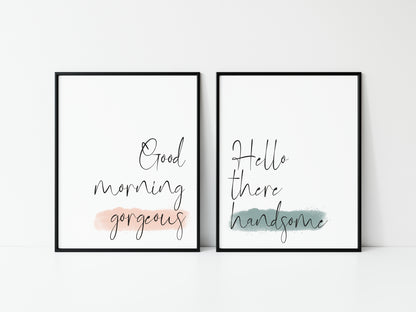 Good morning gorgeous & Hello handsome pink & green watercolour set of 2 bedroom home unframed wall art poster prints