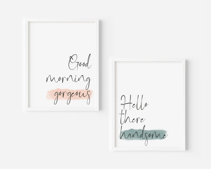 Good morning gorgeous & Hello handsome pink & green watercolour set of 2 bedroom home unframed wall art poster prints