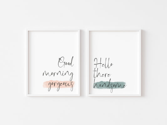 Good morning gorgeous & Hello handsome pink & green watercolour set of 2 bedroom home unframed wall art poster prints