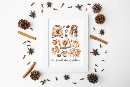 Autumn print, Autumn favourites my fave colour is Autumn unframed wall art poster print, autumn decor, autumn home decor, fall favourites