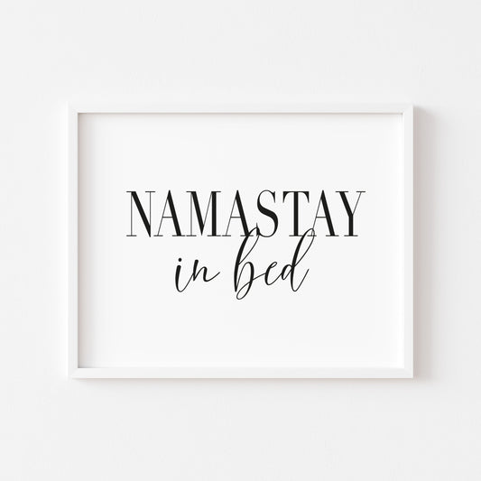 Namastay in bed bedroom funny guest room sleep lover landscape unframed wall art poster print