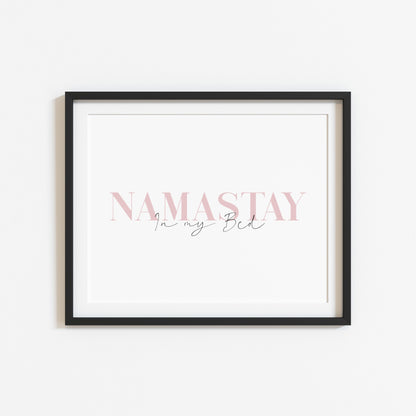 Namastay in my bed pink mauve font landscape unframed wall art poster print