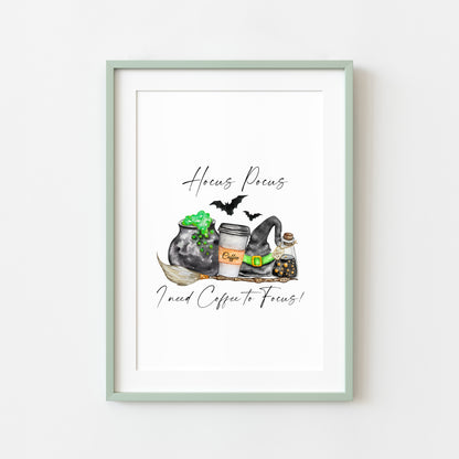 Hocus Pocus I need Coffee to focus! kitchen halloween illustration unframed wall art poster print