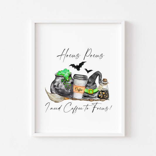 Hocus Pocus I need Coffee to focus! kitchen halloween illustration unframed wall art poster print