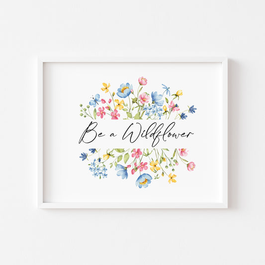 Be a wildflower motivational spring seasonal home bedroom unframed wall art poster print