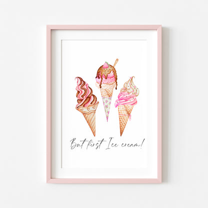 But first Ice cream pink cute icecream illustration kitchen unframed wall art poster print