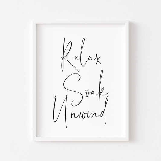 Relax soak unwind simplistic bathroom relaxing quote sign unframed wall art poster print
