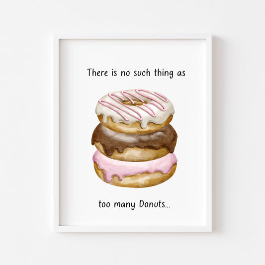 Doughnut Donut quote no such thing watercolour colourful bakery kitchen unframed wall art poster print, kitchen decor, kitchen accessories