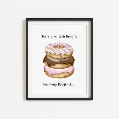 Doughnut Donut quote no such thing watercolour colourful bakery kitchen unframed wall art poster print, kitchen decor, kitchen accessories