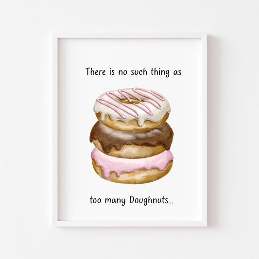Doughnut Donut quote no such thing watercolour colourful bakery kitchen unframed wall art poster print, kitchen decor, kitchen accessories