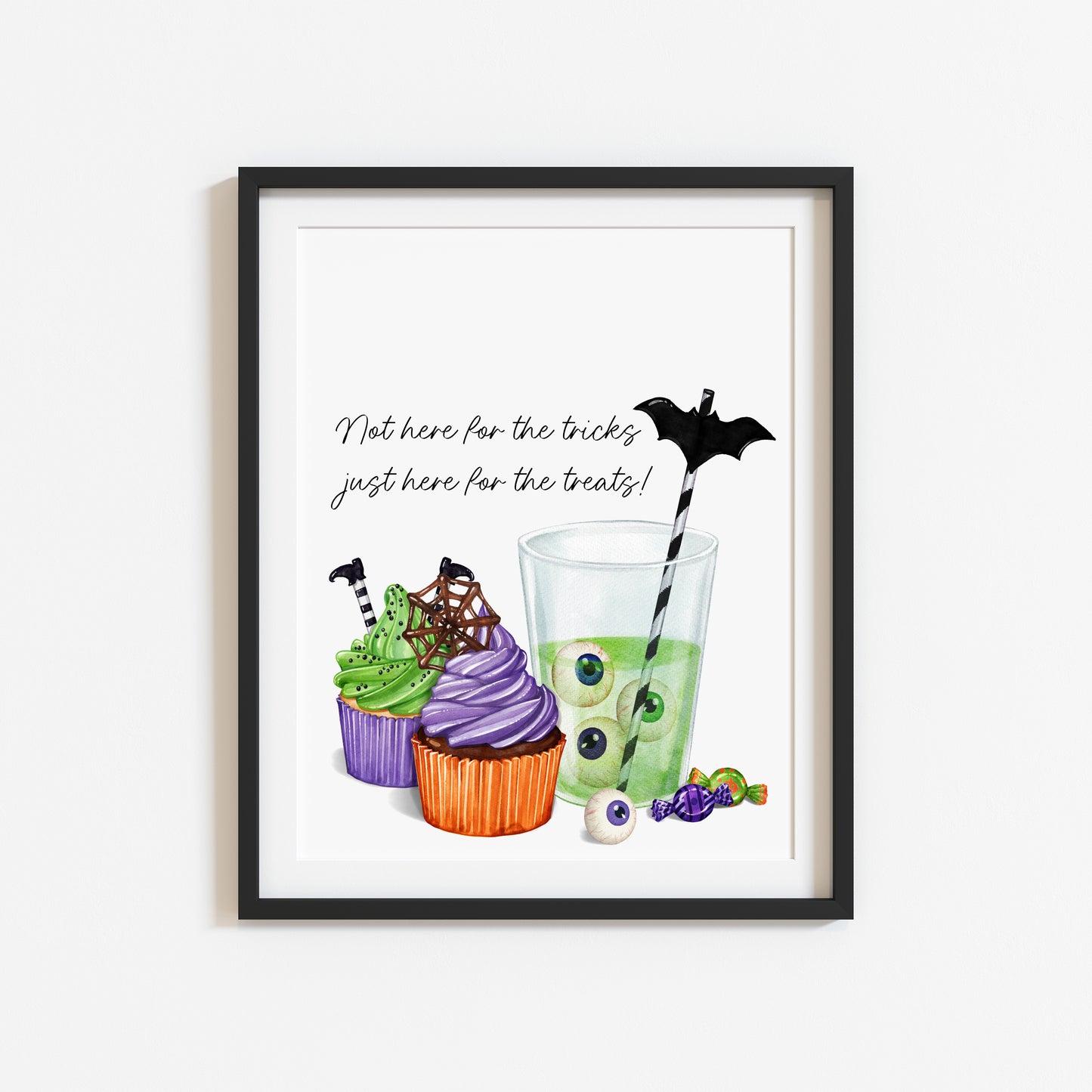 Not here for the tricks, just here for the treats! halloween sweet treats watercolour seasonal halloween party sign unframed wall art poster print