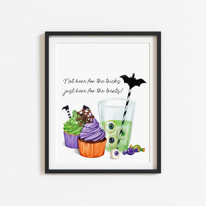 Not here for the tricks, just here for the treats! halloween sweet treats watercolour seasonal halloween party sign unframed wall art poster print