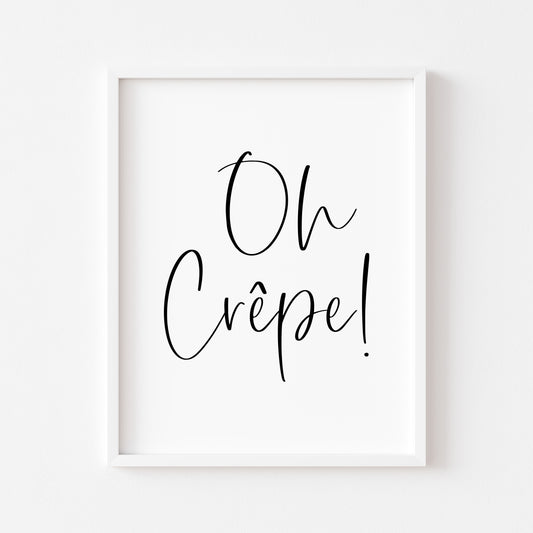 Oh Crepe! funny and stylish kitchen unframed wall art poster print