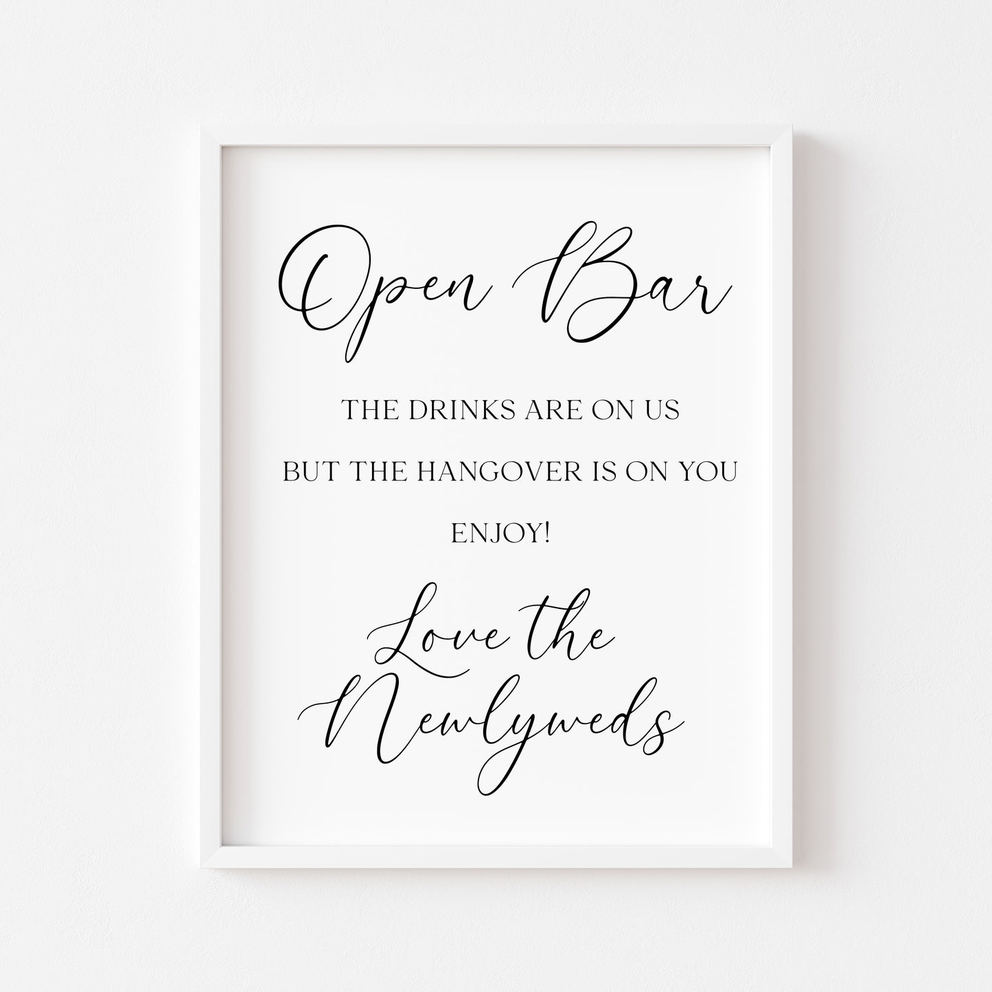 Open Bar Wedding Sign Alcohol Bar, Hangover Design love the newly weds (Unframed Print)