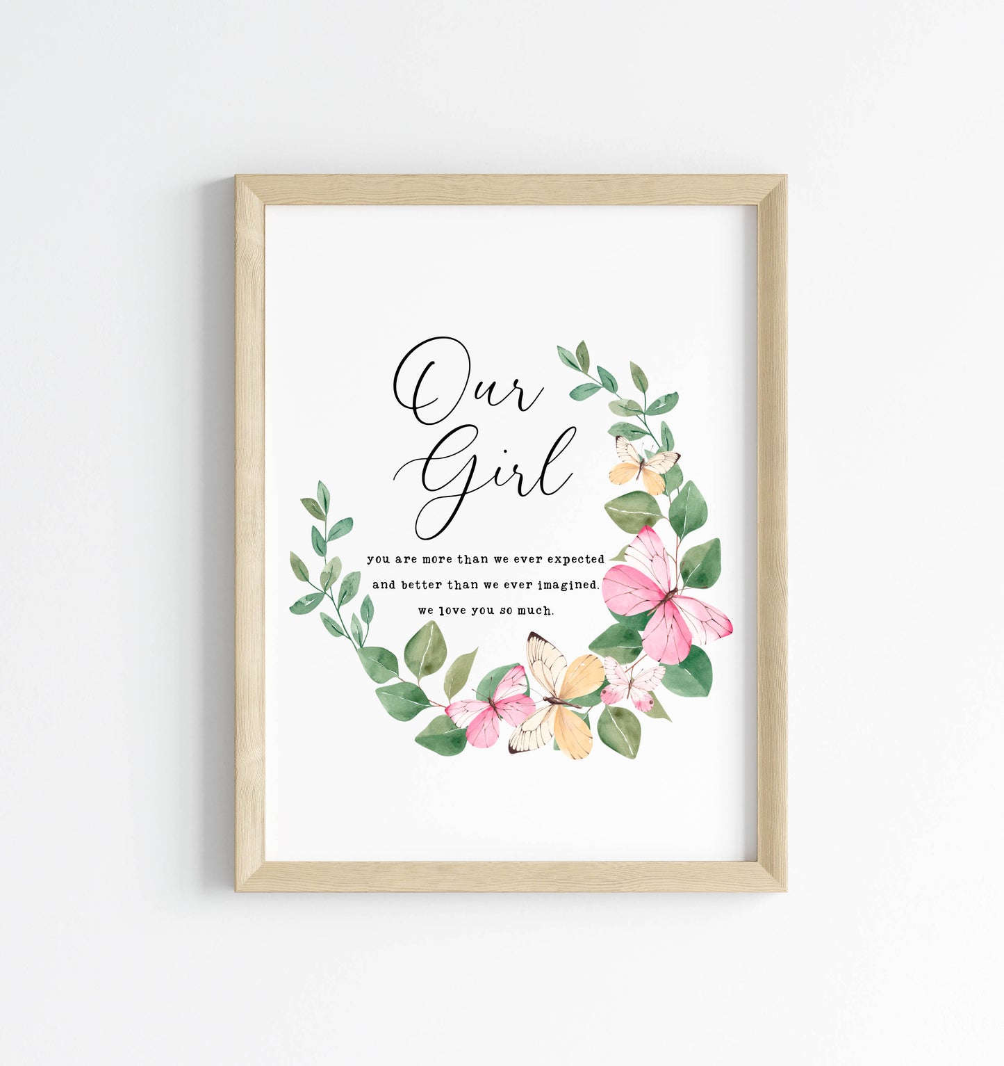 Our girl pink and green butterfly wreath, more than we expected quote unframed wall art poster print nursery decor, girls nursery prints