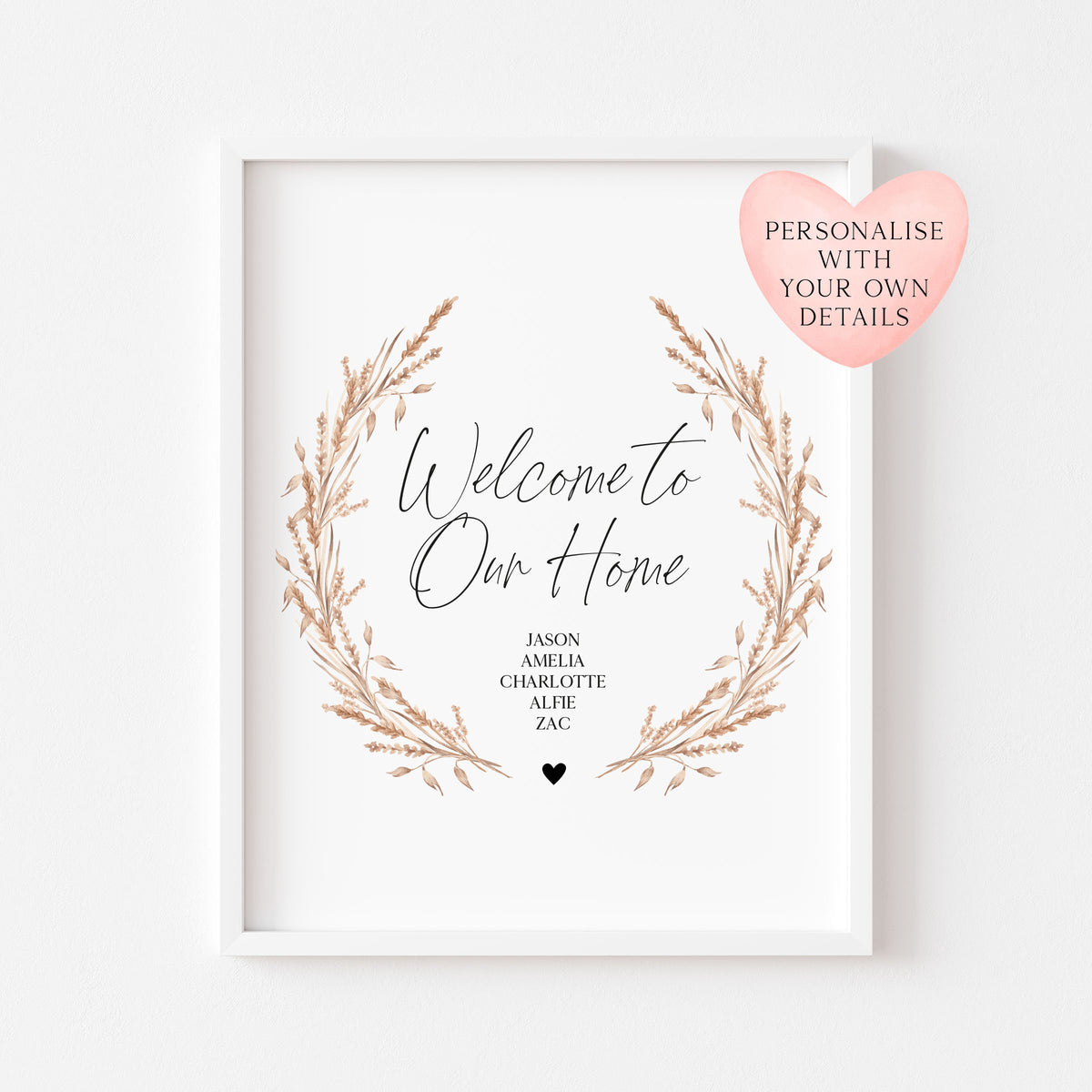 Welcome to our home personalised with your family names pampas wreath unframed wall art poster print