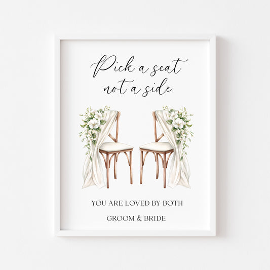 Pick a seat not a side wedding sign White Roses & chairs Botanical unframed print