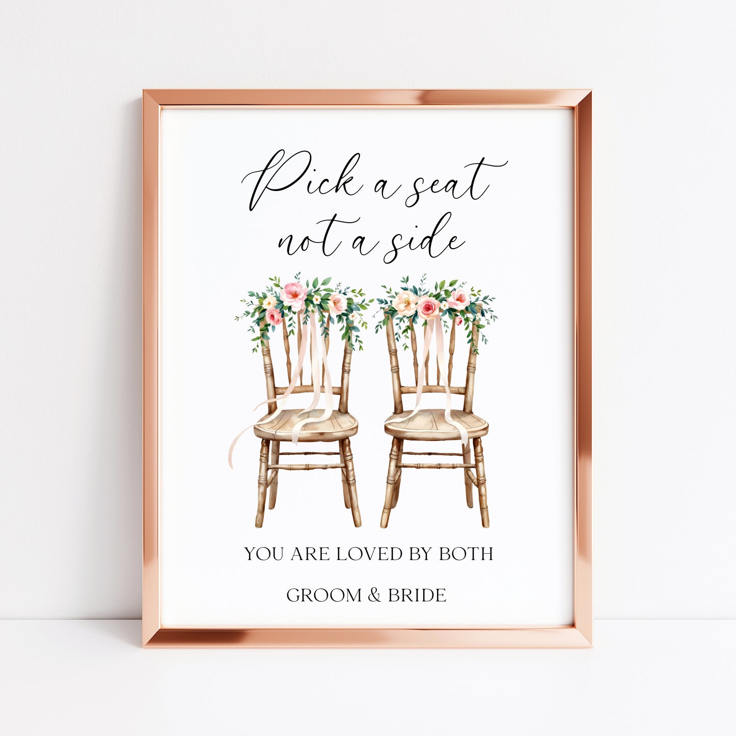 Pick a seat not a side wedding sign White Roses & chairs Botanical unframed print