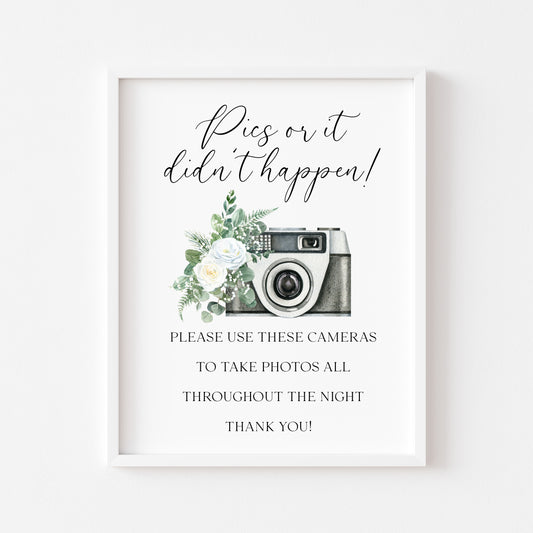 Pics or it didn't happen wedding Sign black & white camera White Roses Botanical unframed print