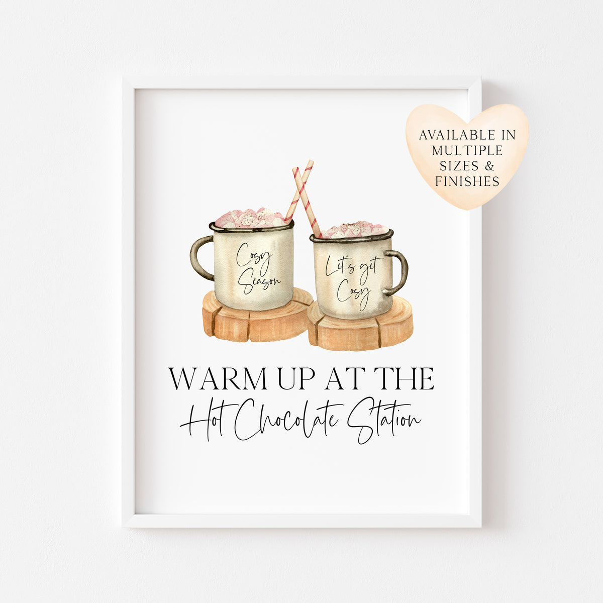 Warm up at the Hot chocolate station cute chocolate watercolour hot drink xmas seasonal unframed wall art poster print