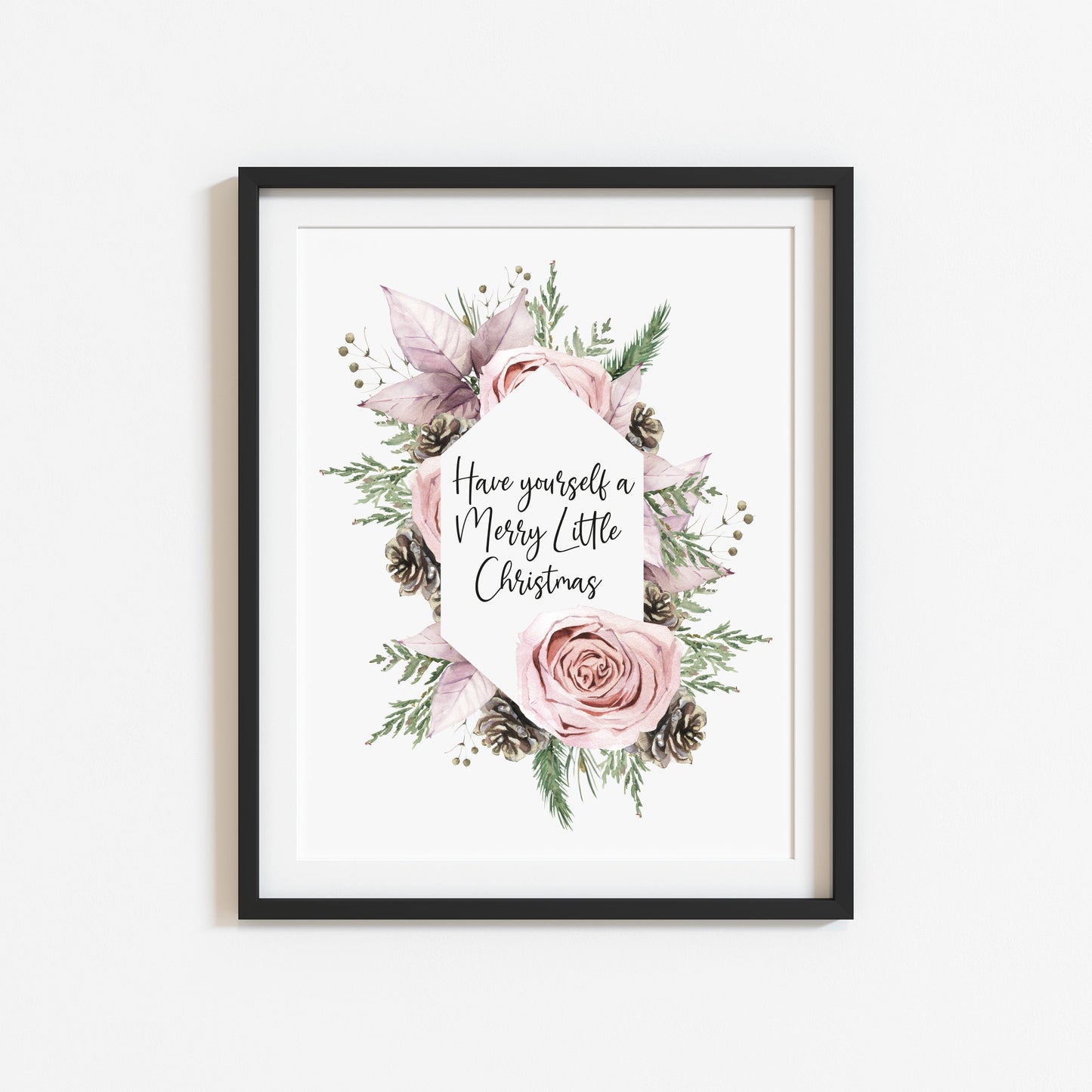 Have yourself a Merry Little Christmas pink rose, and pine cone christmas wreath seasonal unframed wall art poster print