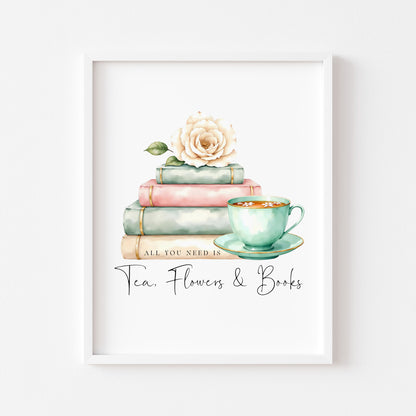 Tea, Books & Flowers Watercolour Bookish Quote Print Book Lover Gift, Unframed Wall Art