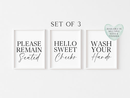 Set of 3 bathroom prints, Please remain seated hello sweet cheeks wash your hands set of bathroom signs unframed wall art bathroom prints
