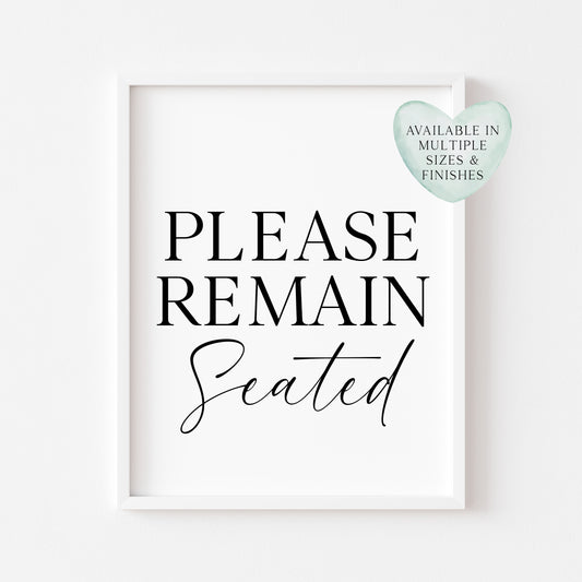 Please remain seated bathroom wash room toilet unframed wall art poster print, bathroom signs, bathroom accessories, bathroom pictures