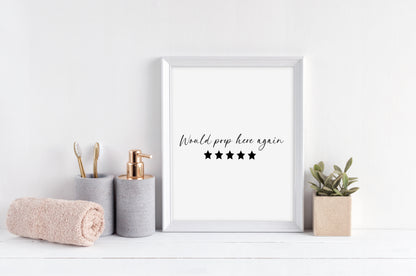 Would poop here again five stars funny bathroom toilet sign unframed wall art poster print