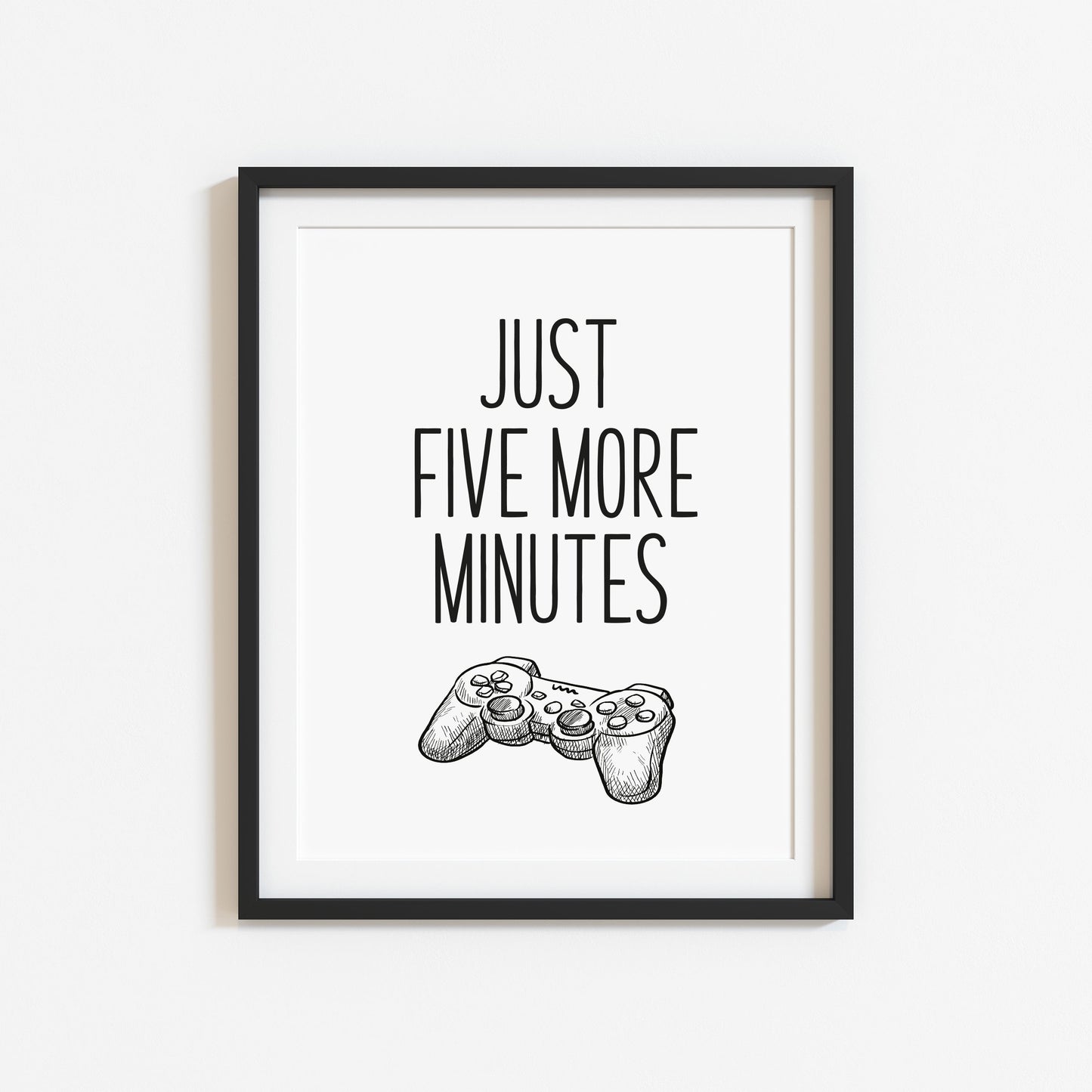 Just five more minutes gamer PS4 illustration style unframed wall art poster print