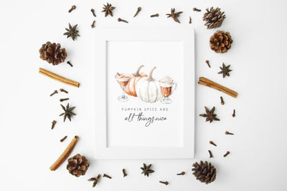 Pumpkin spice and all things nice autumn coffee fall spiced latte unframed wall art poster print, autumn home decor autumn decor, fall art