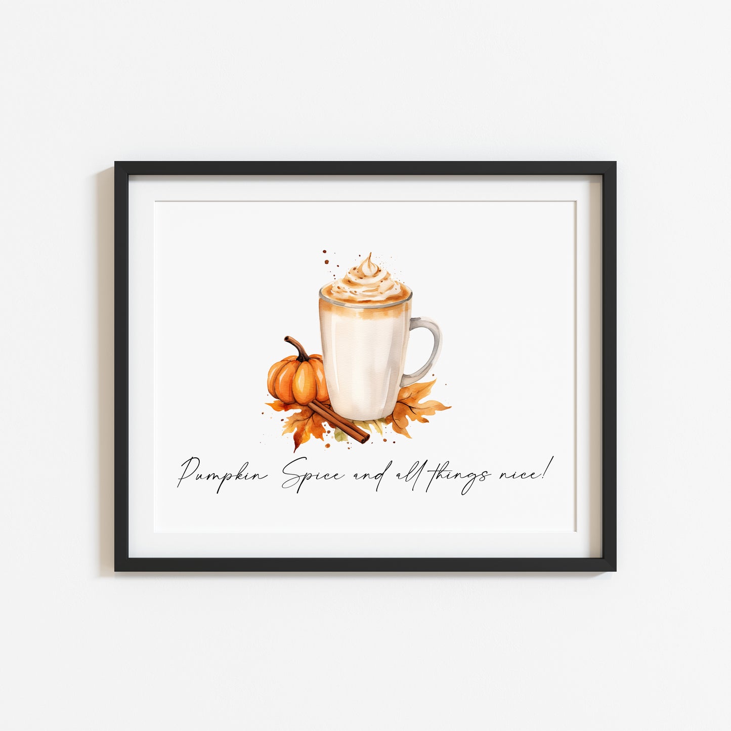 Pumpkin spice and all things nice landscape pumpkin latte watercolour illustration unframed wall art poster print