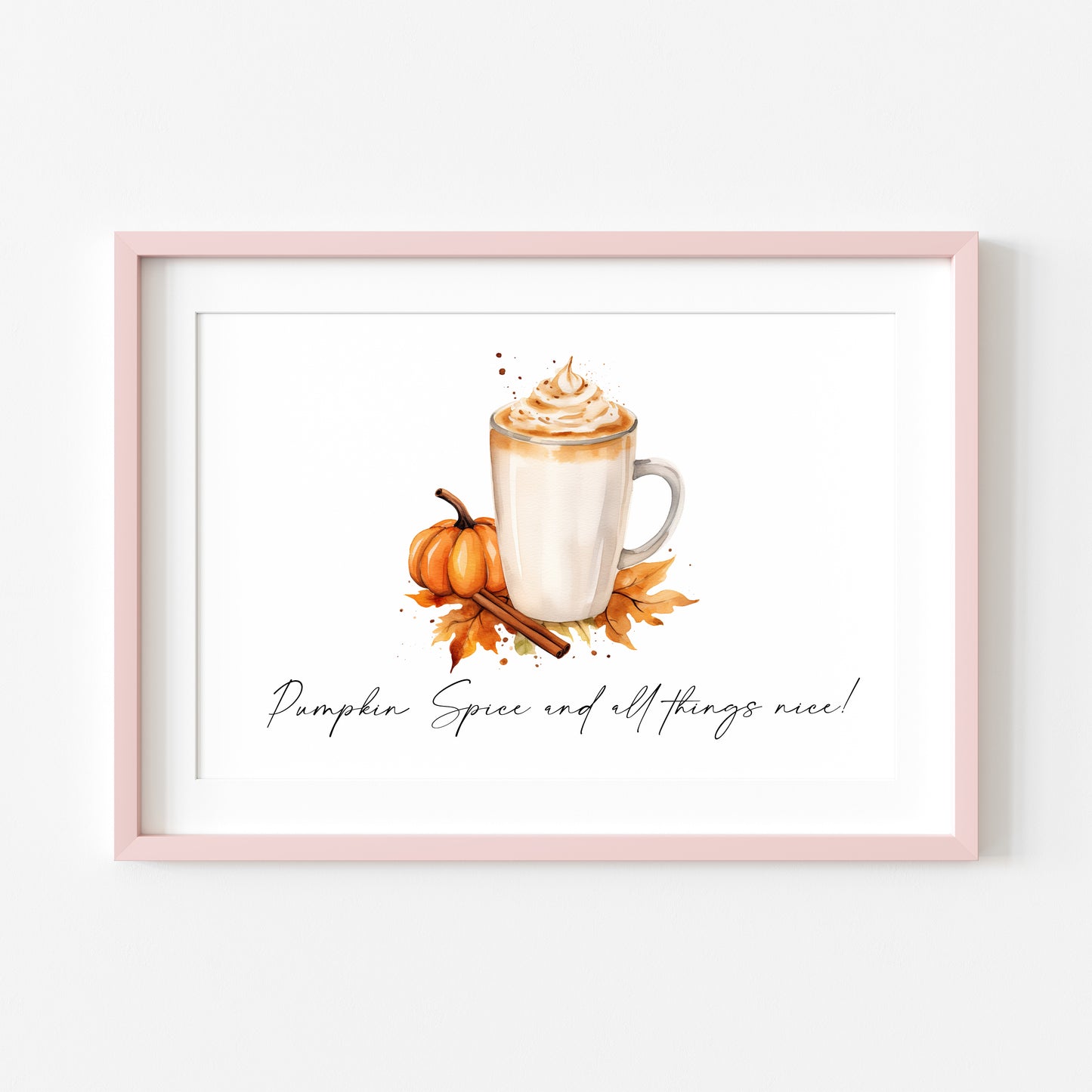 Pumpkin spice and all things nice landscape pumpkin latte watercolour illustration unframed wall art poster print