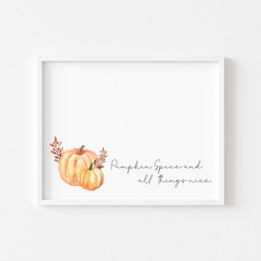 Autumn print Orange Pumpkin spice and things nice watercolour seasonal landscape unframed wall art poster print