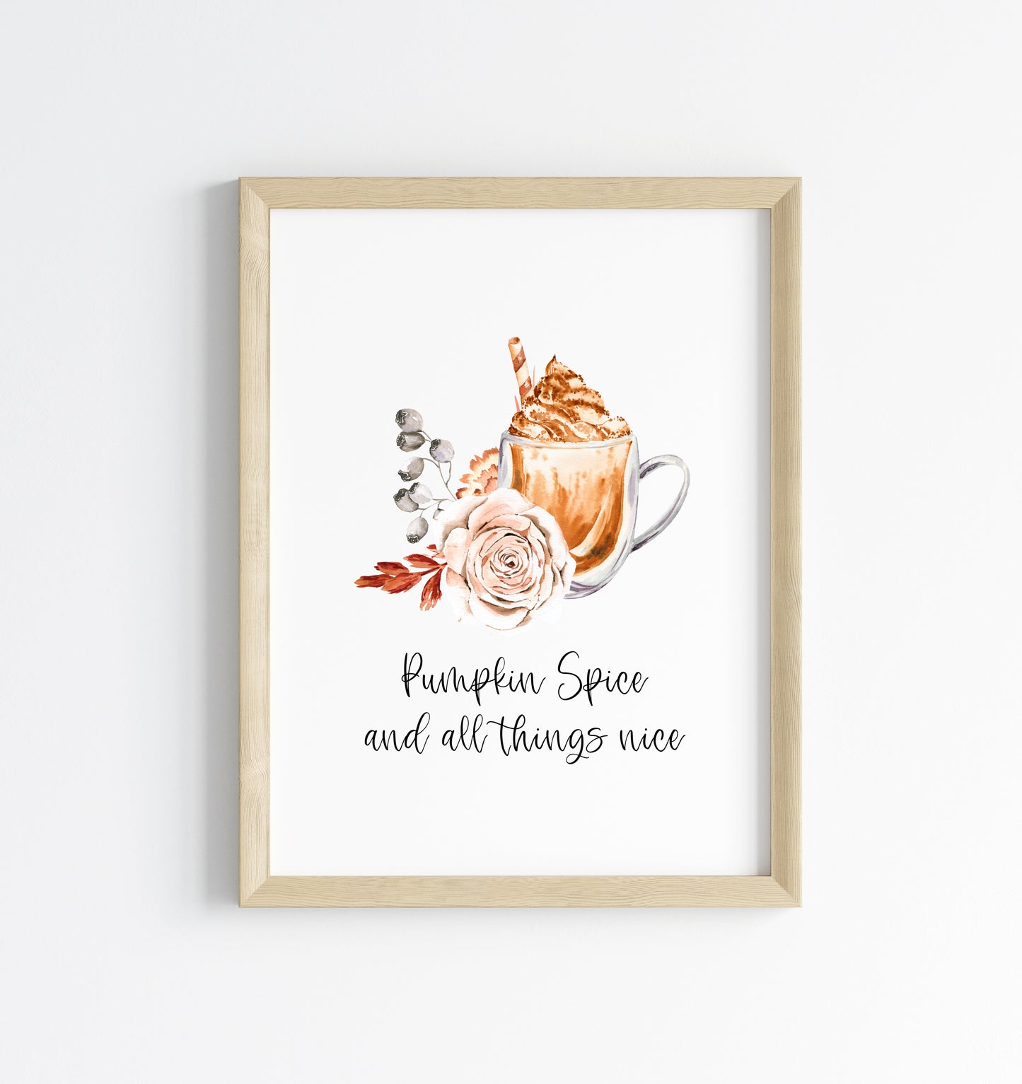 Pumpkin spice and all things nice latte coffee floral autumn watercolour seasonal unframed wall art poster print