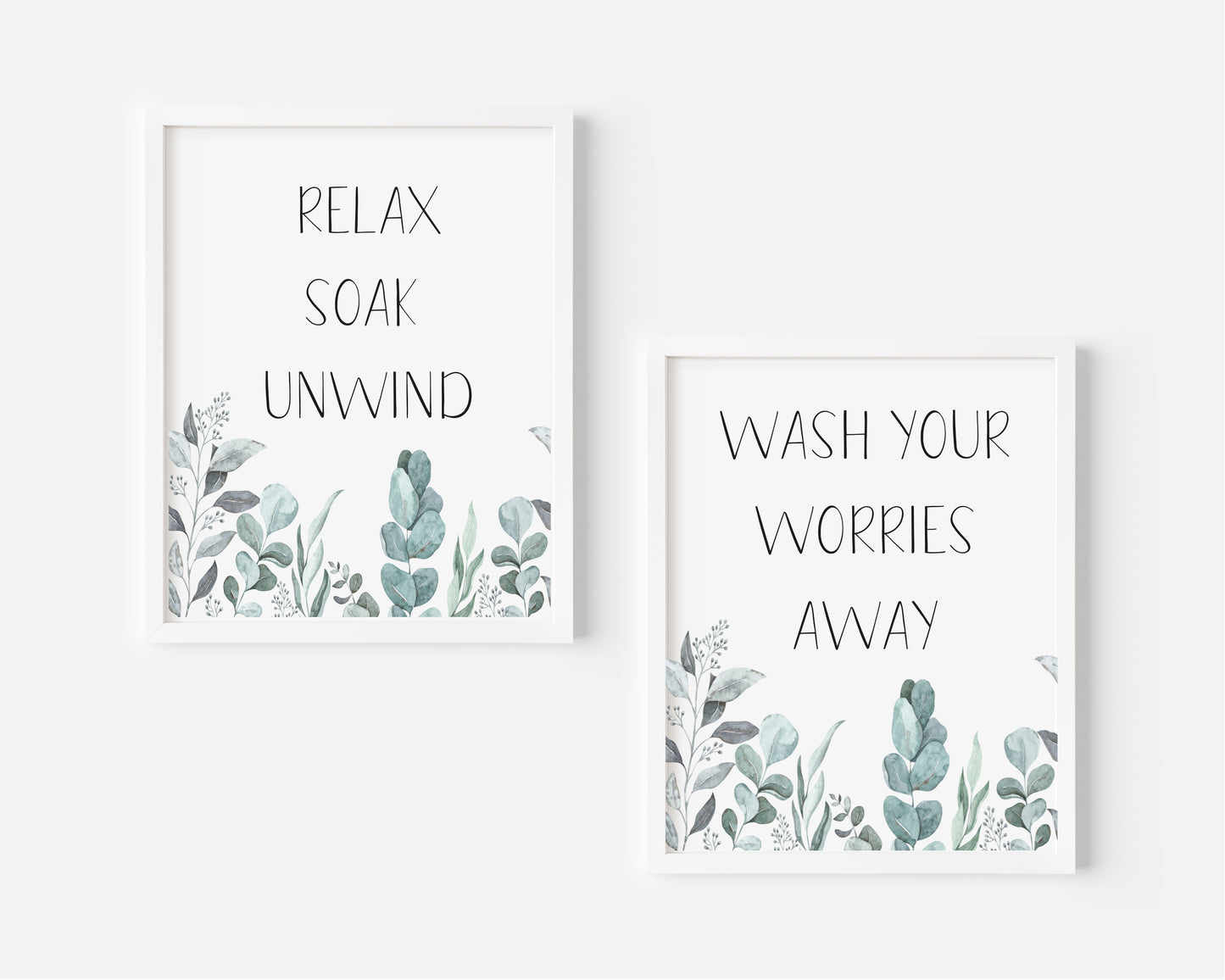 Set of 2 bathroom prints, Relax soak unwind wash your worries away plant eucalyptus borderless unframed wall art poster prints