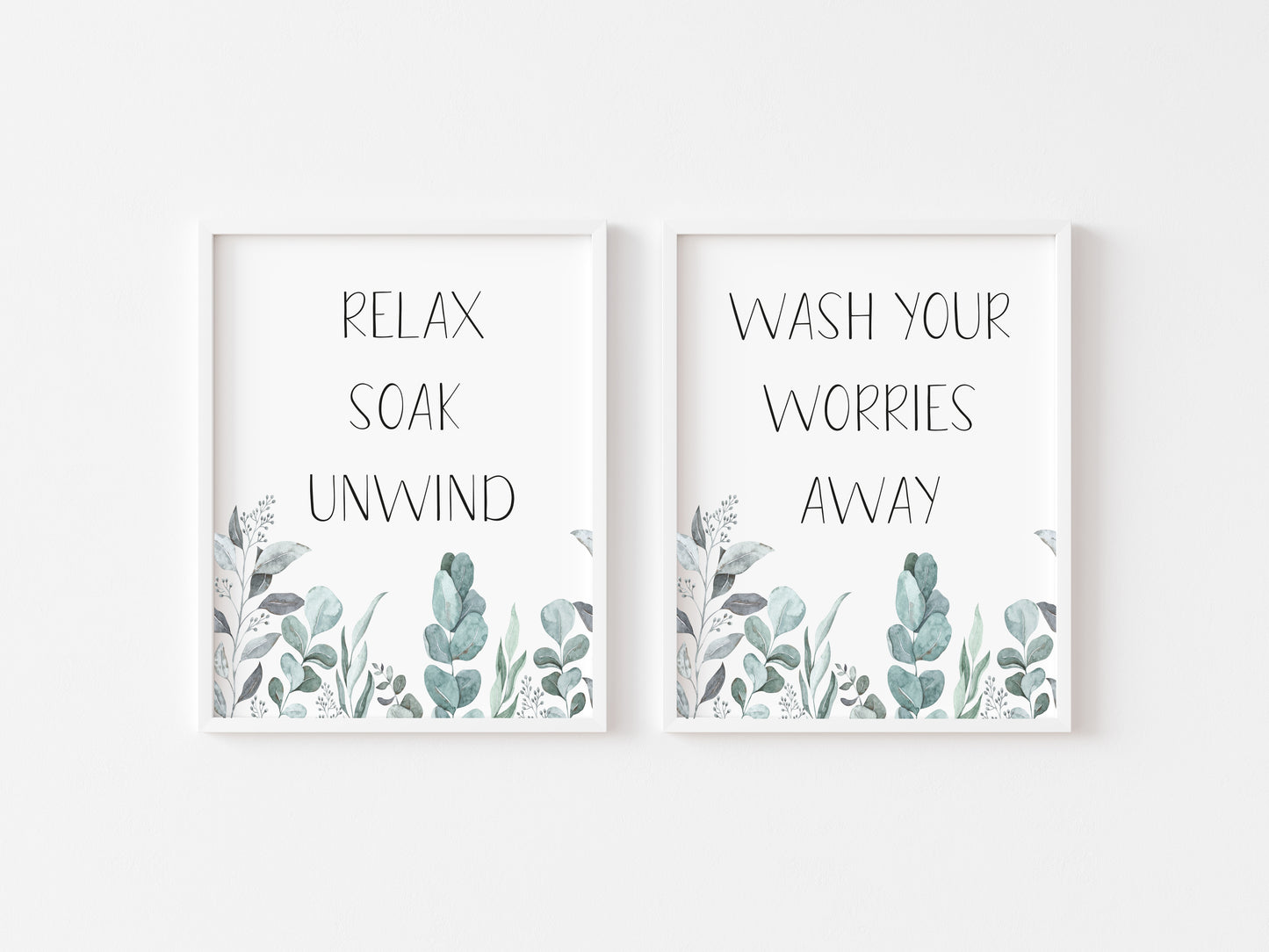 Set of 2 bathroom prints, Relax soak unwind wash your worries away plant eucalyptus borderless unframed wall art poster prints