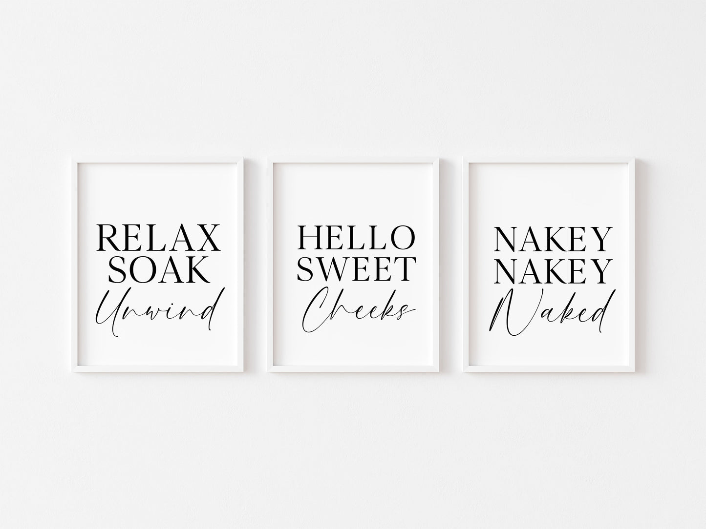 Set of 3 bathroom prints, Relax soak unwind hello sweet cheeks nakey nakey naked set of bathroom signs unframed wall art bathroom prints