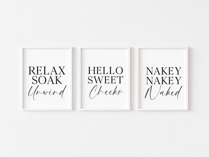 Set of 3 bathroom prints, Relax soak unwind hello sweet cheeks nakey nakey naked set of bathroom signs unframed wall art bathroom prints