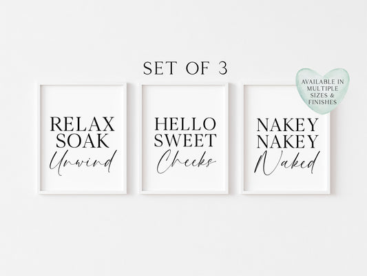 Set of 3 bathroom prints, Relax soak unwind hello sweet cheeks nakey nakey naked set of bathroom signs unframed wall art bathroom prints