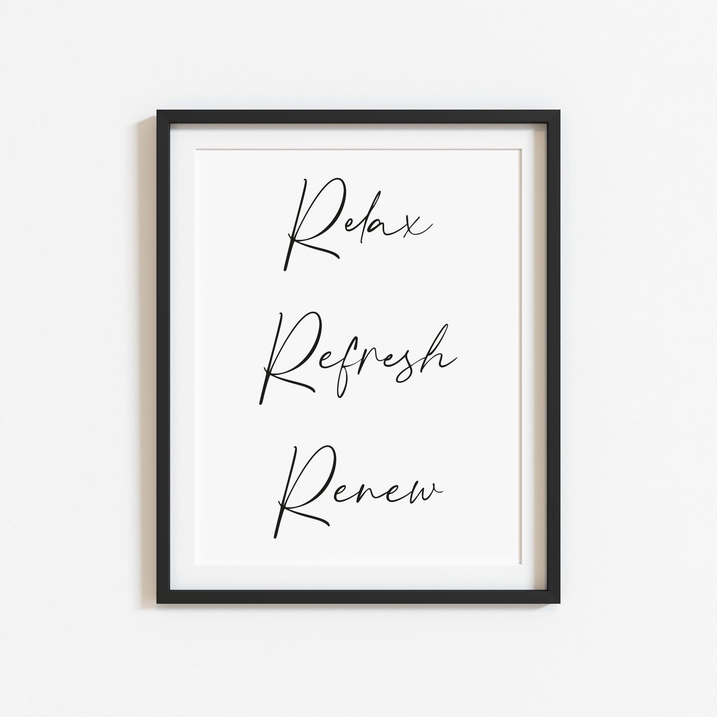Relax refresh renew bathroom typography bathroom unframed wall art poster print
